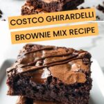 Costco Ghirardelli Brownie Mix Recipe