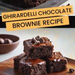 Ghirardelli Chocolate Brownie Recipe