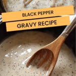 Black Pepper Gravy Recipe