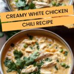 Creamy White Chicken Chili Recipe