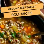 Ground Beef Barley Soup Recipe