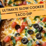 Ultimate Slow Cooker Taco Dip