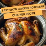 Easy Slow Cooker Rotisserie Chicken Recipe