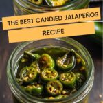 The Best Candied Jalapeños