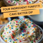 Four Ingredient Funfetti Cake Batter Dip