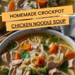 Homemade Crockpot Chicken Noodle Soup