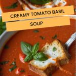 Creamy Tomato Basil Soup