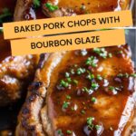 Baked Pork Chops with Bourbon Glaze