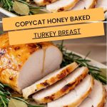 Copycat Honey Baked Turkey Breast